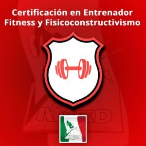 certificacion en entrenador fitness y fisicoconstructivismo