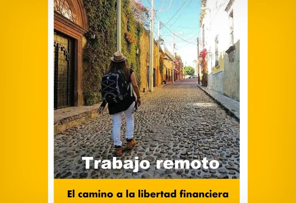 so trabajo remoto el camino a la libertad financiera